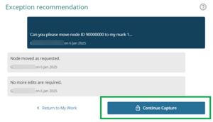 Image of the Exception recommendatio0n screen. Continue Capture is highlighted.
